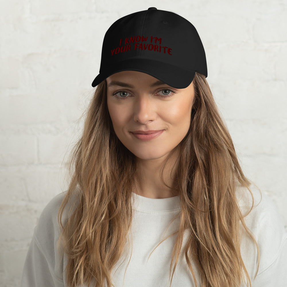 I Know I'm Your Favorite Dad hat