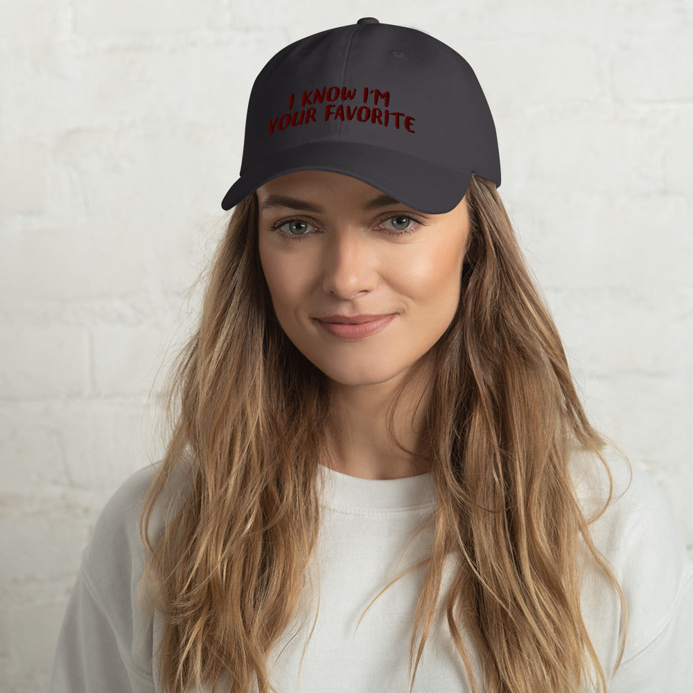 I Know I'm Your Favorite Dad hat