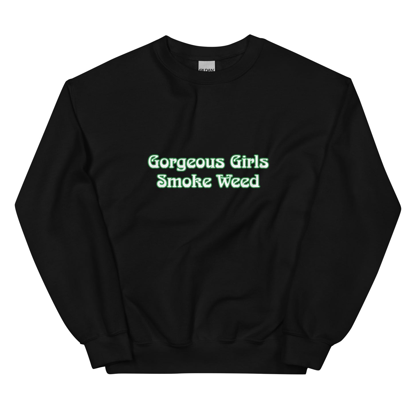 Gorgeous Girls Smoke WeedUnisex Crewneck Sweatshirt
