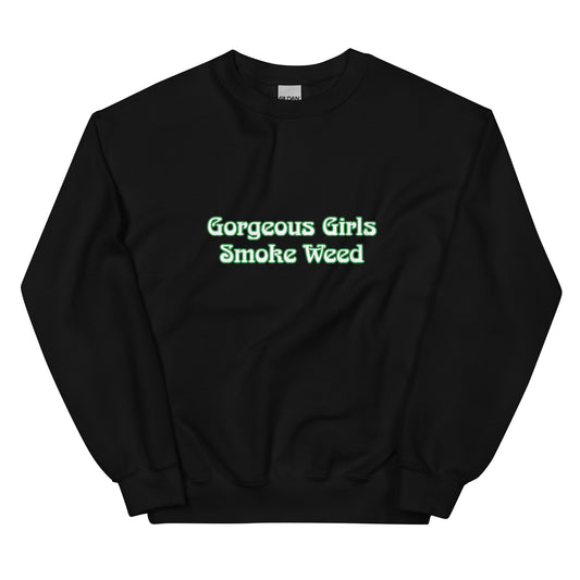 Gorgeous Girls Smoke WeedUnisex Crewneck Sweatshirt