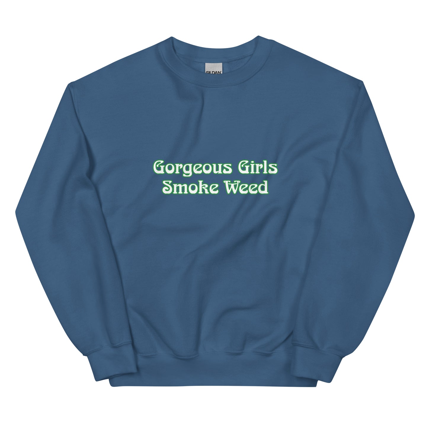 Gorgeous Girls Smoke WeedUnisex Crewneck Sweatshirt