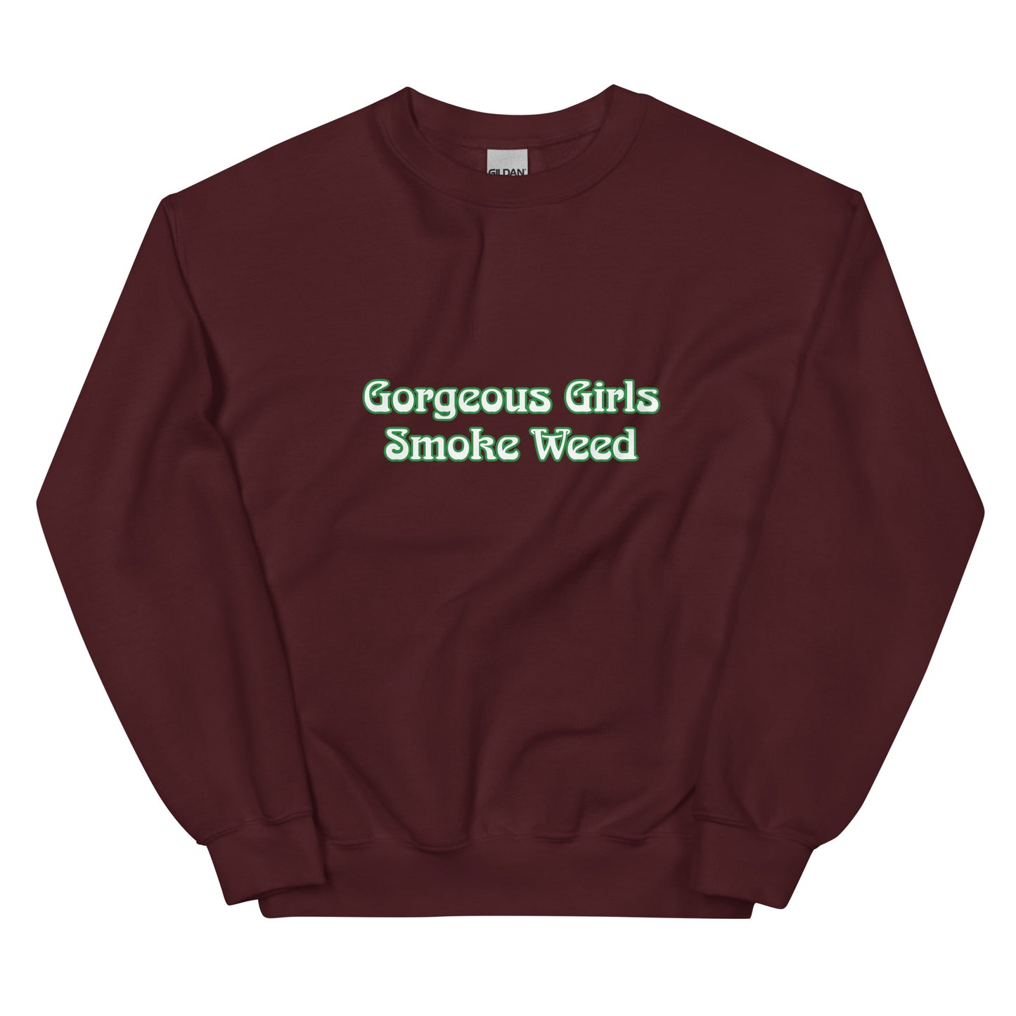 Gorgeous Girls Smoke WeedUnisex Crewneck Sweatshirt