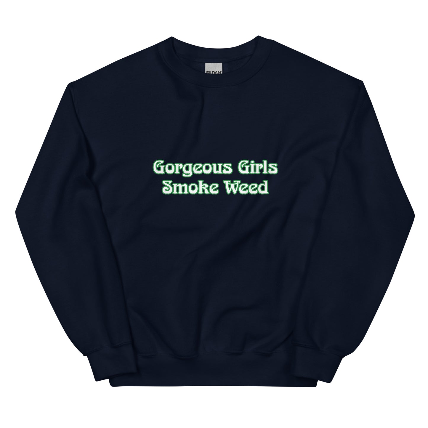 Gorgeous Girls Smoke WeedUnisex Crewneck Sweatshirt