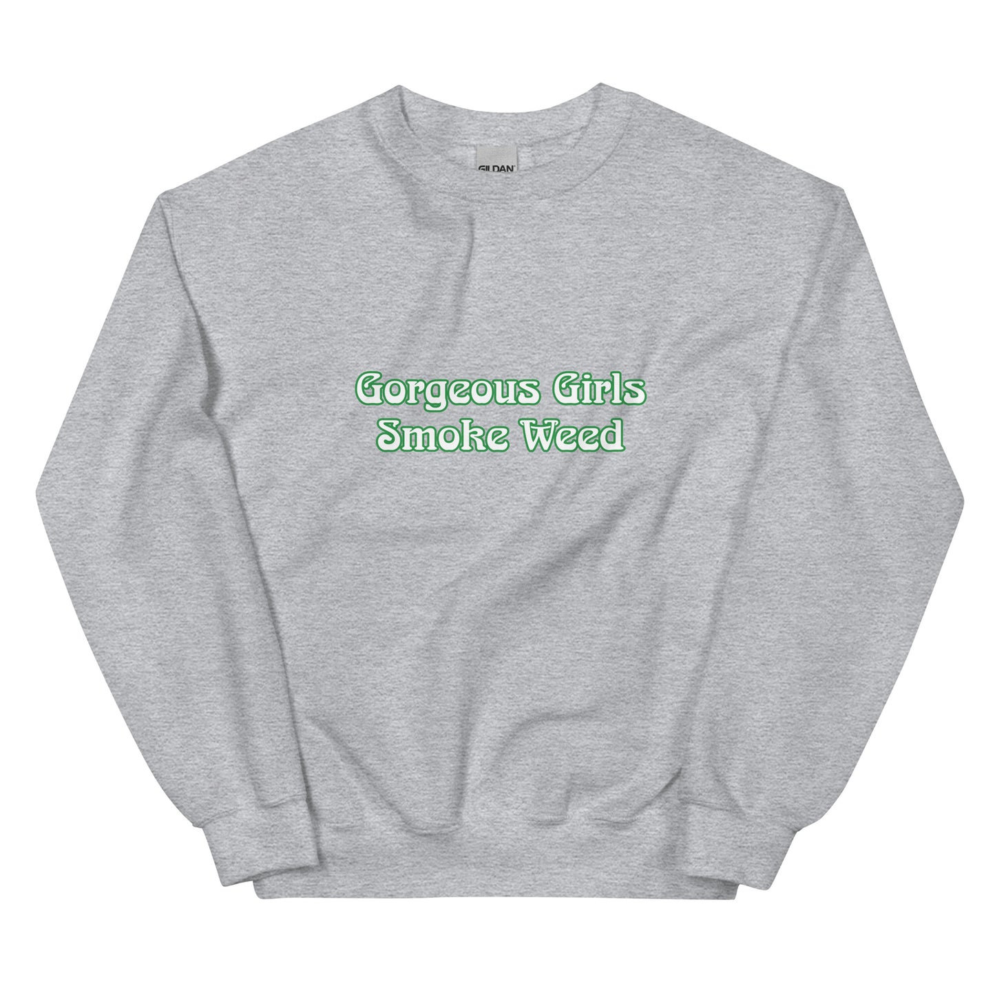 Gorgeous Girls Smoke WeedUnisex Crewneck Sweatshirt