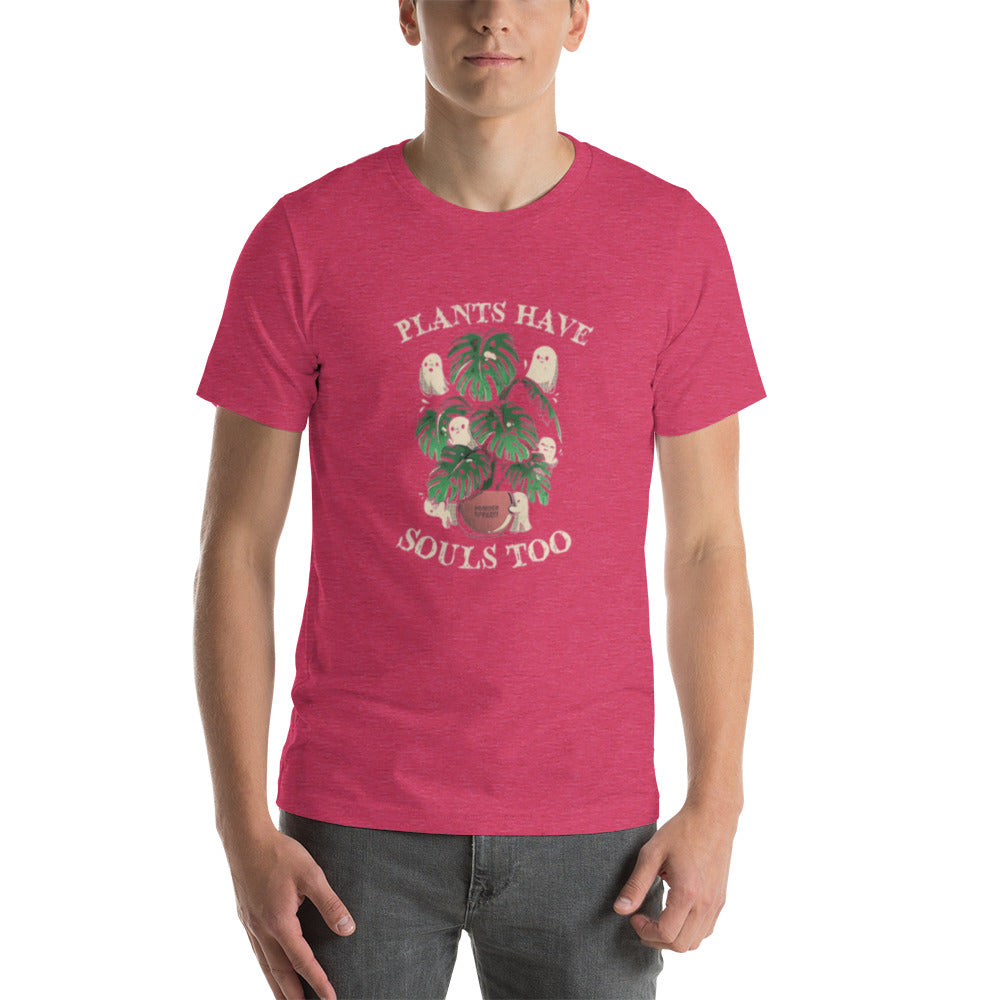 Plants Have Souls Too Unisex t-shirt