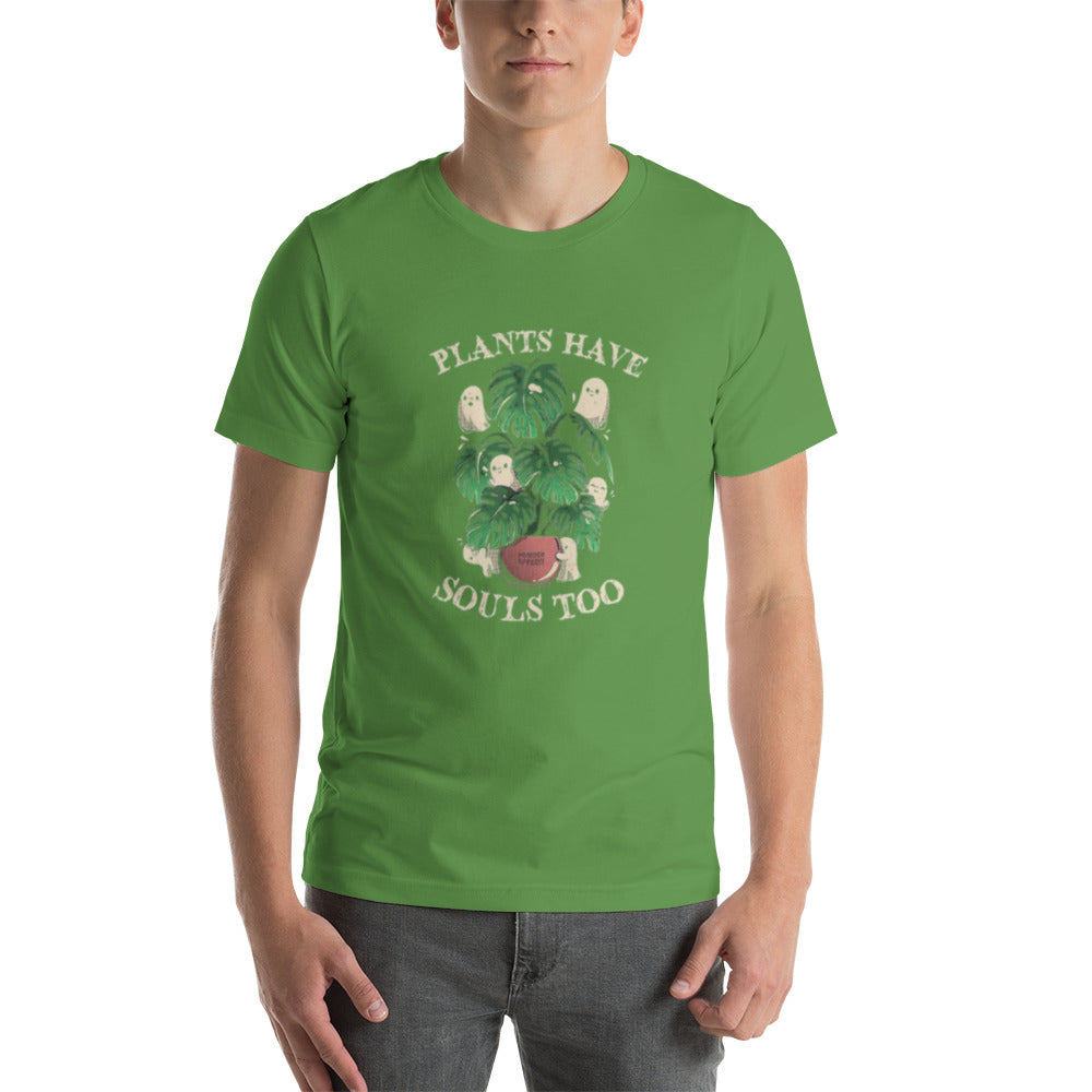 Plants Have Souls Too Unisex t-shirt