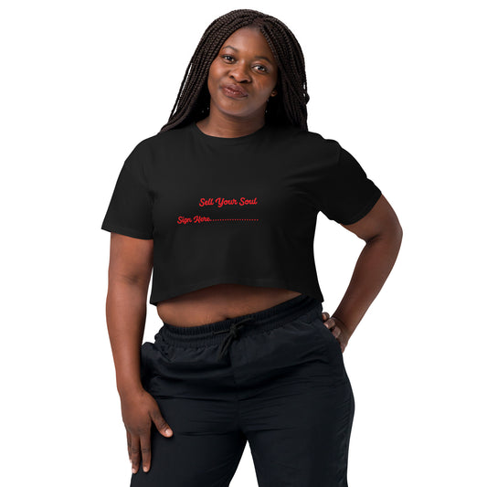Sell Your Soul, Sign Here Women’s crop top