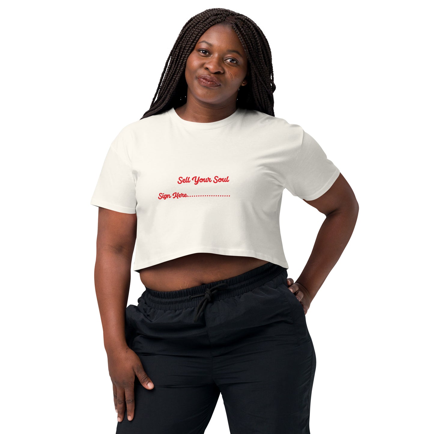 Sell Your Soul, Sign Here Women’s crop top