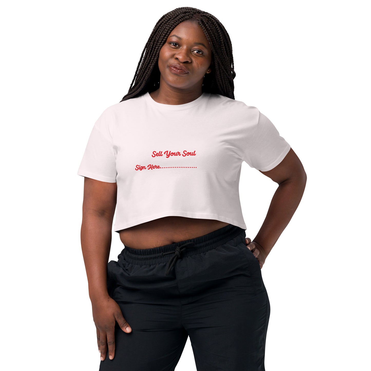 Sell Your Soul, Sign Here Women’s crop top