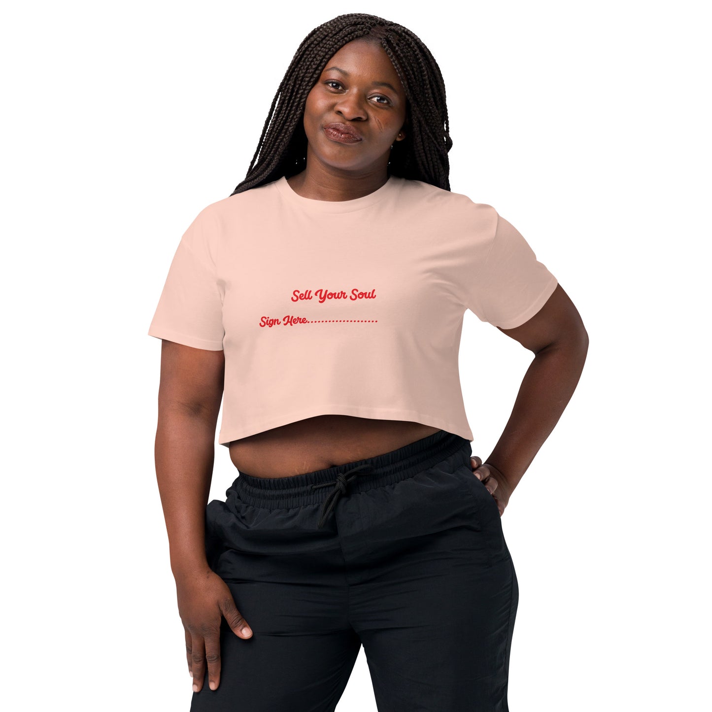 Sell Your Soul, Sign Here Women’s crop top